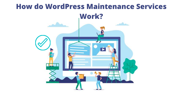 How do WordPress Maintenance Services Work