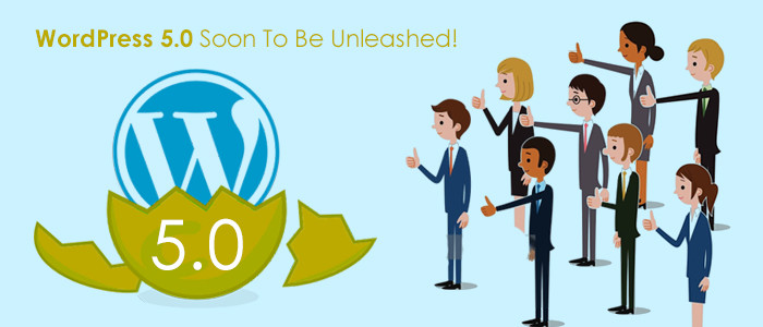 WordPress 5.0 Soon To Be Unleashed!