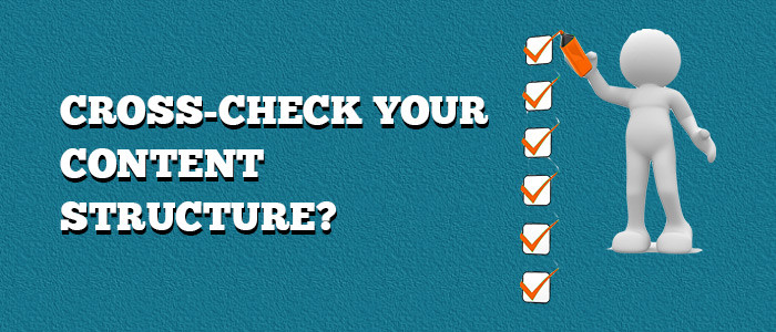 Cross-Check Your Content Structure?