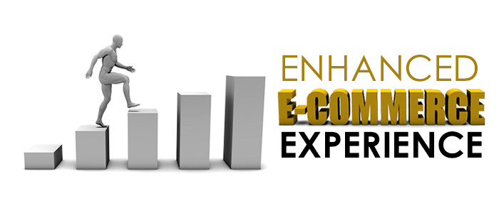 E-commerce Experience Will Be Enhanced