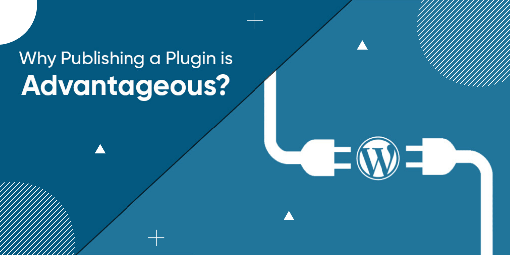 Why Publishing a Plugin is Advantageous?