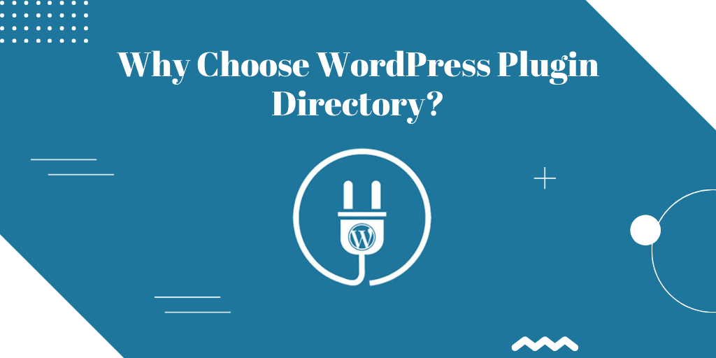 Why Choose WordPress Plugin Directory