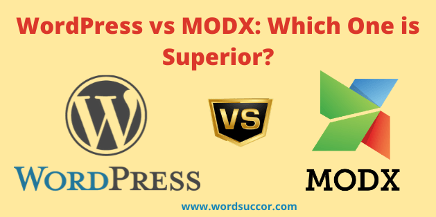 WordPress vs MODX_ Which one is superior