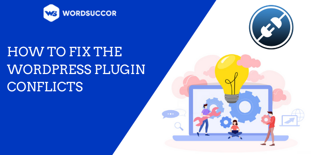 How to Fix the WordPress Plugin Conflicts