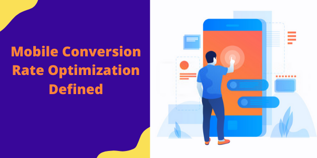 Mobile Conversion Rate Optimization