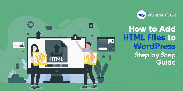 Add HTML Files to WordPress