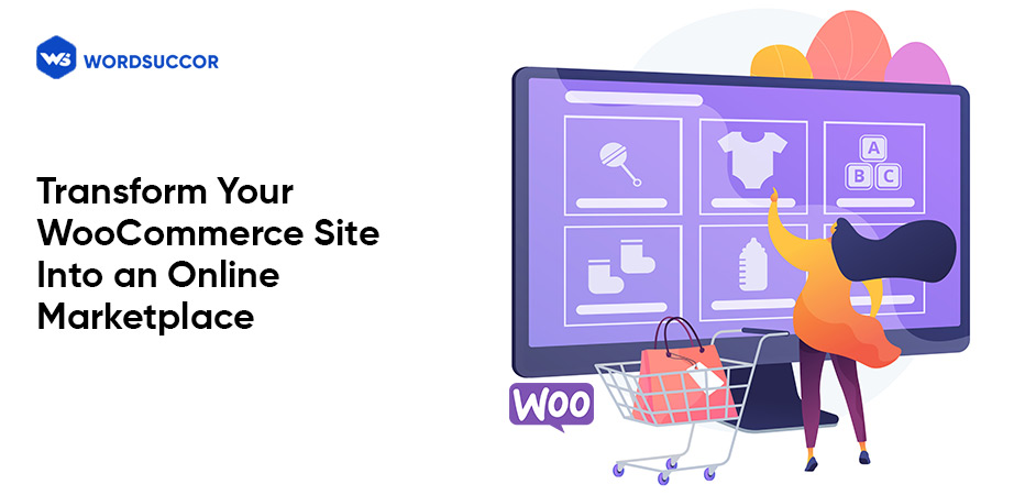 transform your woocommerce site into online marketplace